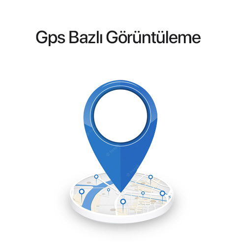 GPS Bazlı Görüntüleme